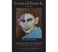Lovers Of Franz K.