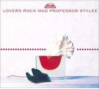 Lover's Rock-Mad Professor Styley [Import]