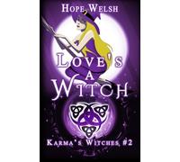 Love's a Witch (Karma's Witches #2)