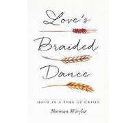 Love's Braided Dance