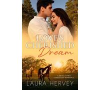 Love's Cherished Dream A Small Town Christian Romanace - Laura Hervey - Alabaster Box Press - ebook (ePub) - Livre