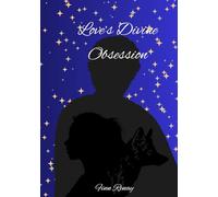 Love's Divine Obsession