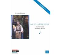 Love's Labour's Lost - Shakespeare's Anatomy Of Wit