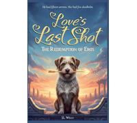 Love's Last Shot: The Redemption of Eros