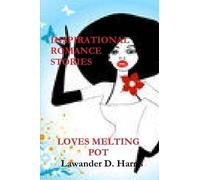 Loves Melting Pot - Inspirational Romance Stories