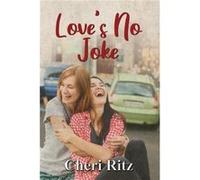 Loves No Joke by Cheri Ritz Cheri Ritz (Auteur)