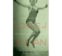 Loves of Yulian: Mother and Me