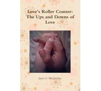 Love's Roller Coaster: The Ups and Downs of Love