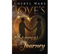 Love's Sorrow Journey