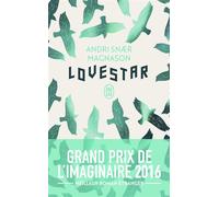 LoveStar - Andri Snær Magnason - J'ai Lu - Poche - Roman