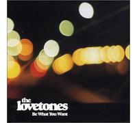 Lovetones,The - Be What You Want [Import]