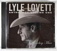 Lovett, Lyle - Anthology 1: Cowboy Man [Import]
