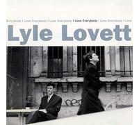 Lovett Lyle - I Love Everybody [Import]