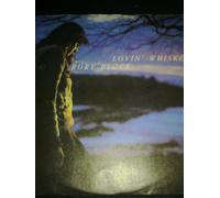 Lovi ' Whiskey/Ain't No Way to Do [Import]
