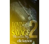 Loving A Coldhearted Savage 2: Phire & Ice's Story