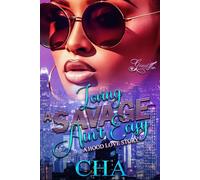 Loving A Savage Ain't Easy: A Hood Love Story