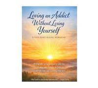Loving An Addict Without Losing Yourself