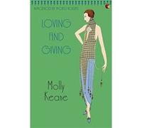 Loving and Giving, Virago Modern Classics Series Molly Keane (Auteur)