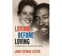 Loving Before Loving - Joan Steinau Lester - University of Wisconsin Press - Livre en Anglais - Hardback Joan Steinau LesterJoan Steinau Lester (Auteur)
