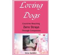 Loving Dogs: Countries Reaching Zero Strays Through Compassion