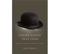 Loving Faster than Light - Katy Price - The University of Chicago Press - Livre en Anglais - Hardback Katy PriceKaty Price (Auteur)