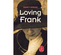 Loving Frank - Nancy Horan - Lgf - Poche - Roman