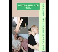Loving Him for Real: Overcoming the Challenges of BL Love