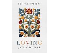 Loving John Donne