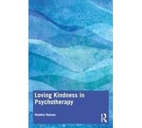 Loving Kindness In Psychotherapy