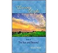 Loving Light Bk 4 The Sun & Be