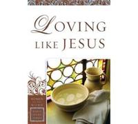 Loving Like Jesus by Jane Hoyt Jane Hoyt (Auteur)