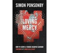 Loving Mercy by Simon C Reader Ponsonby Ponsonby, Simon (Auteur)