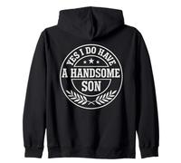 Loving Parent Yes I Have A Handsome Son Emblème Sweat à Capuche