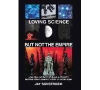 Loving Science - But Not The Empire