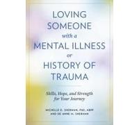 Loving Someone With A Mental Illness Or History Of Trauma