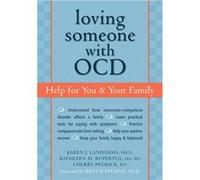 Loving Someone with OCD: Help for You and Your Family