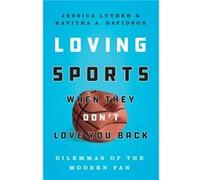 Loving Sports When They Dont Love You Back by Kavitha Davidson Kavitha Davidson (Auteur)