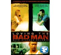 Loving The Bad Man