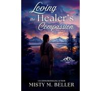 Loving the Healer's Compassion