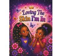 Loving The Skin I'm IN