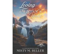 Loving the Warrior's Heart