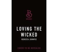 Loving the Wicked - Rebecca Johnpee - Bramble - ebook (ePub) - Livre