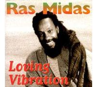 Ras Midas – Loving Vibration