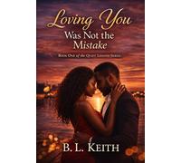 Loving You Was Not the Mistake
