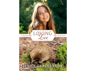 Loving Zoe: A Bateman Family Novel