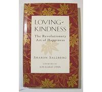 Lovingkindness: The Revolutionary Art of Happiness