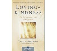 Lovingkindness: The Revolutionary Art of Happiness.