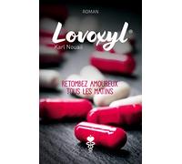 Lovoxyl: Retombez amoureux tous les matins