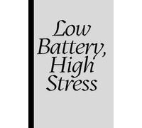 Low Battery, High Stress: Work Notebook, Funny Office Gift for Women, Coworker, Boss, Secret Santa Gag Gift (Blank Lined Journal)