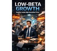Low-Beta Growth: Stability Inside High-Innovation Firms